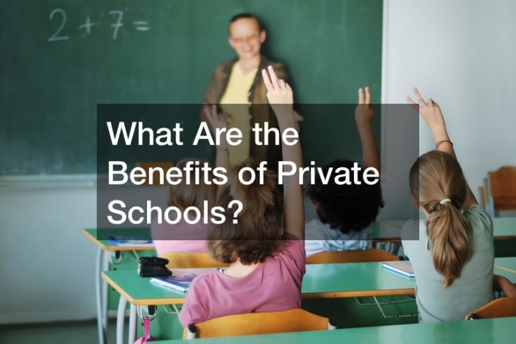 What Are the Benefits of Private Schools?