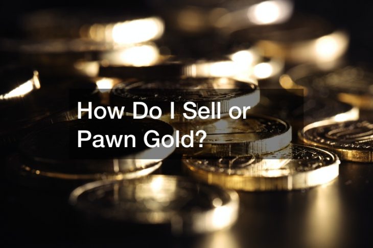 How Do I Sell or Pawn Gold?