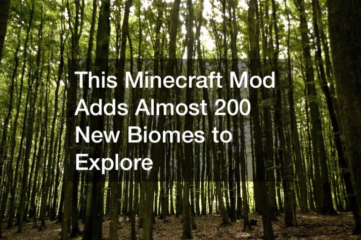 This Minecraft Mod Adds Almost 200 New Biomes to Explore
