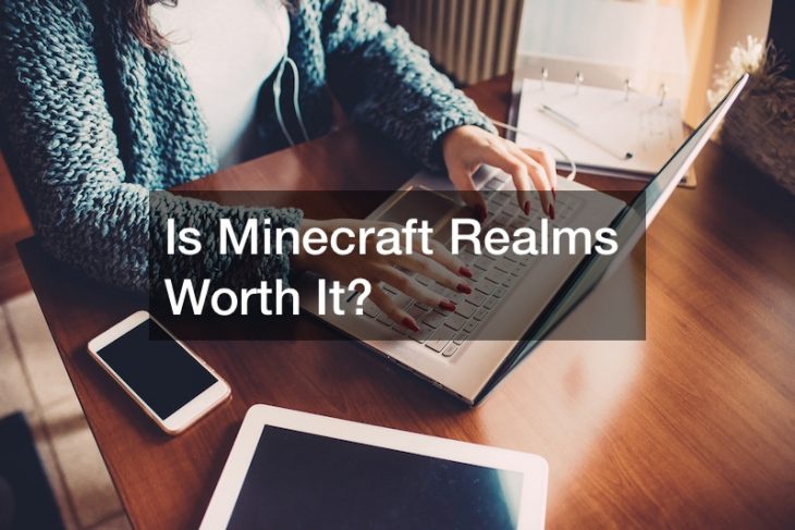 Is Minecraft Realms Worth It?