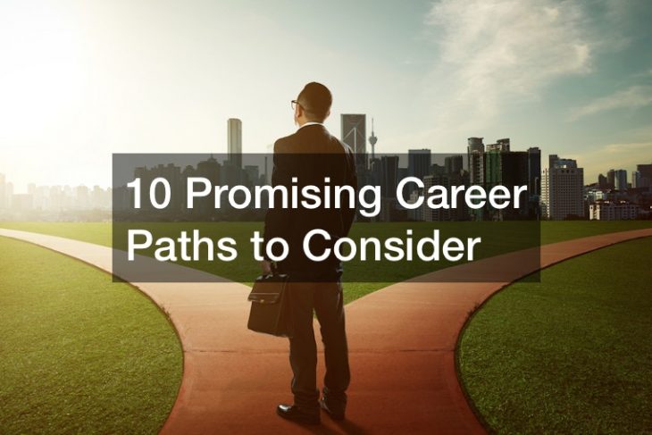10 Promising Career Paths to Consider