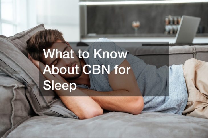 What to Know About CBN for Sleep
