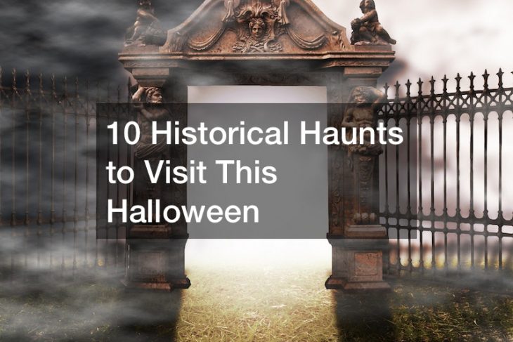 12 Historical Haunts to Visit This Halloween