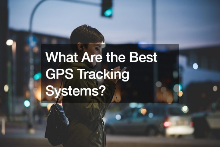 What Are the Best GPS Tracking Systems?