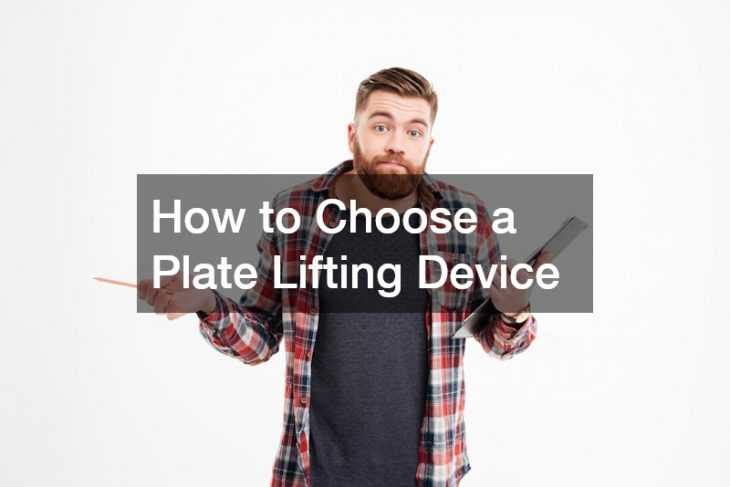 How to Choose a Plate Lifting Device